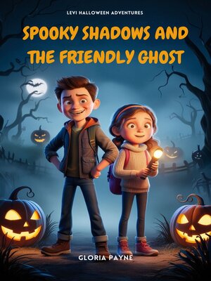 cover image of Spooky Shadows and the Friendly Ghost